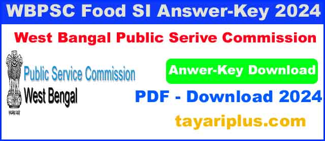 WBPSC Food SI Answer-Key 2024 PDF  Download 