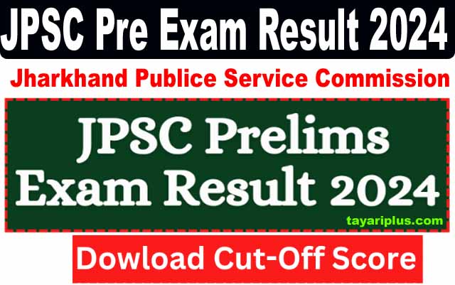 JPSC Pre Exam Result 2024