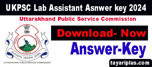 UKPSC Lab Assistant Asnwer key 2024